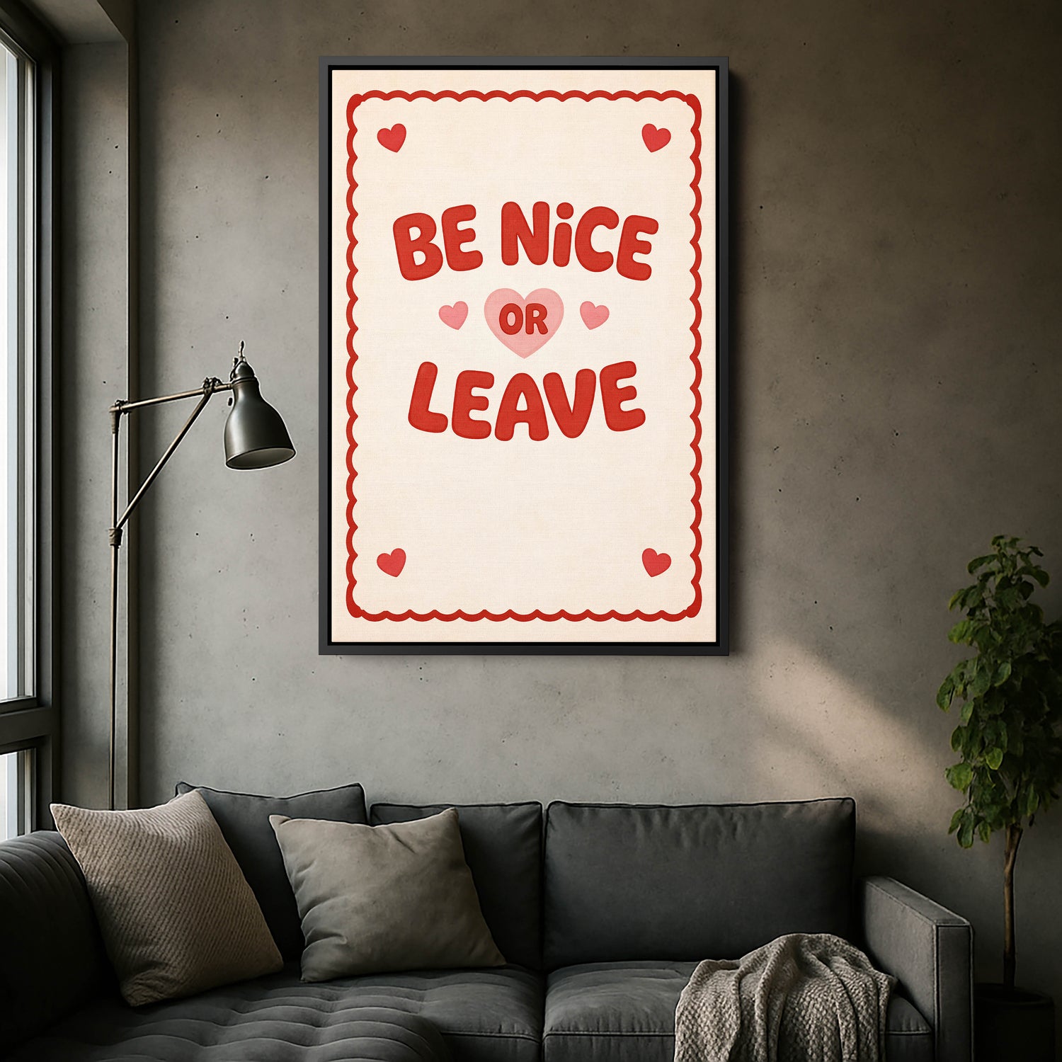 Be Nice or Leave Tablo - Dekoratif Duvar Sanatı ile Evinizi Güzelleştirin