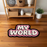 "My World" Yazılı Pembe Dekoratif Halı | Modern Bubble Font Çocuk ve Genç Odası Paspas