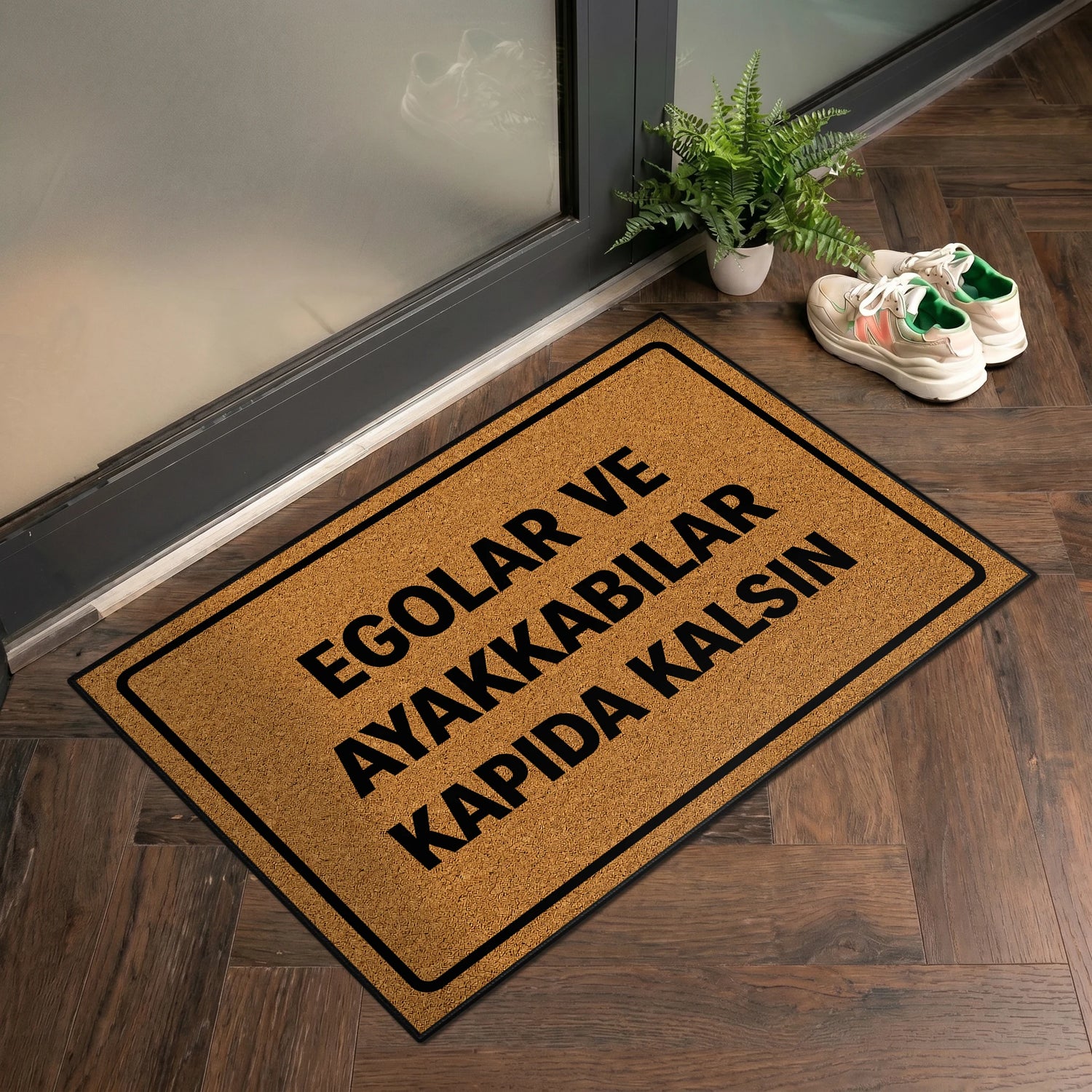 Egolar ve Ayakkabılar Kapıda Kalsın Mesajlı Kapı Önü Halı